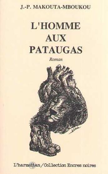 Couverture du livre « L'homme aux pataugas » de Jean-Pierre Makouta-Mboukou aux éditions L'harmattan