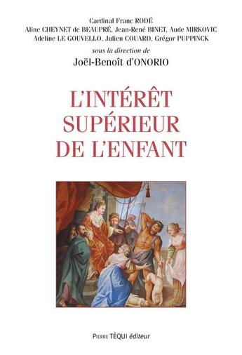 Couverture du livre « L'intérêt supérieur de l'enfant » de Joel-Benoit D' Onorio et Collectif . aux éditions Tequi