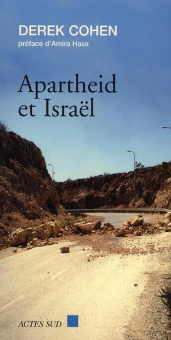 Couverture du livre « Apartheid et Israël » de Derek Cohen aux éditions Actes Sud