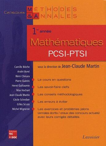 Couverture du livre « Mathematiques pcsi-ptsi 1re annee (collection methodes et annales) » de Jean-Claude Martin aux éditions Tec Et Doc