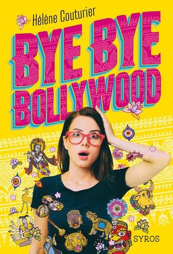 Couverture du livre « Bye bye Bollywood » de Couturier Helene aux éditions Syros