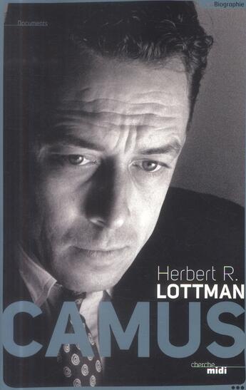 Couverture du livre « Camus » de Herbert R. Lottman aux éditions Cherche Midi