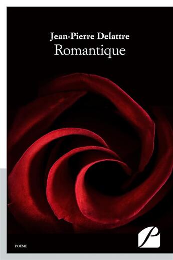 Couverture du livre « Romantique » de Delattre Jean-Pierre aux éditions Editions Du Panthéon