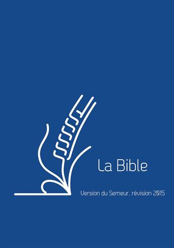 Couverture du livre « La Bible version du Semeur, révision 2015 » de  aux éditions Excelsis