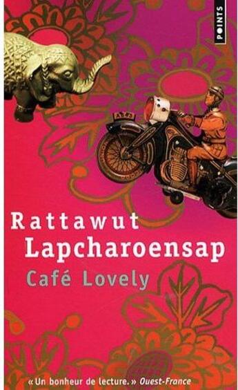 Couverture du livre « Café lovely » de Lapcharoensap Rattaw aux éditions Points