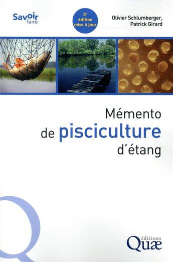 Couverture du livre « Mémento de pisciculture d'étang (5e édition) » de Patrick Girard et Olivier Schlumberger aux éditions Quae