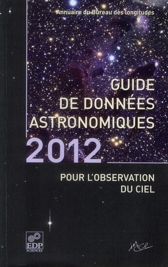 Couverture du livre « Guide de données astronomiques (édition 2012) » de Imcce aux éditions Edp Sciences