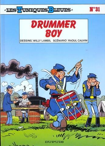 Couverture du livre « Les Tuniques Bleues Tome 31 : drummer boy » de Raoul Cauvin et Willy Lambil aux éditions Dupuis