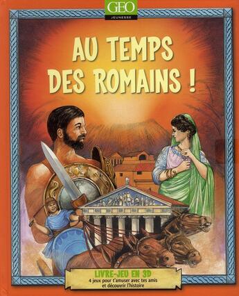 Couverture du livre « Au temps des Romains ! » de Kevin Maddison aux éditions Geo Jeunesse