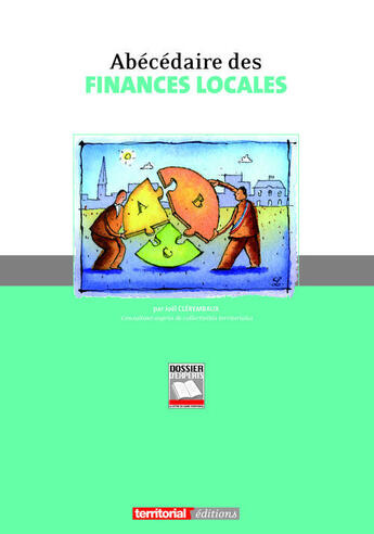Couverture du livre « Abécédaire des finances locales » de Joel Clerembaux aux éditions Territorial