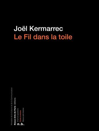 Couverture du livre « Le fil de la toile » de Kermarrec Joel aux éditions Ensba