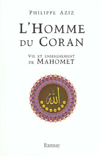 Couverture du livre « L homme du coran mahomet » de Philippe Aziz aux éditions Ramsay