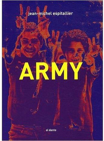 Couverture du livre « Army » de Espitallier/Jean-Mic aux éditions Al Dante