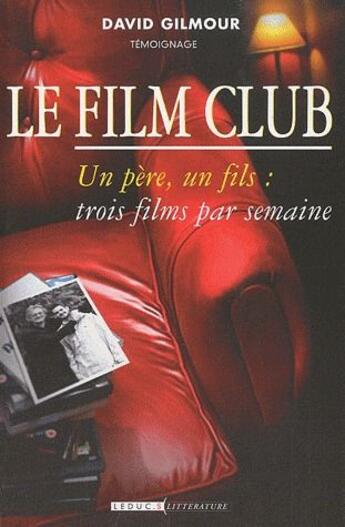 Couverture du livre « Le film club ; un père, un fils : trois films par semaine » de David Gilmour aux éditions Alisio