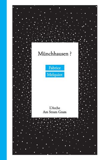 Couverture du livre « Münchhausen ? » de Fabrice Melquiot aux éditions L'arche