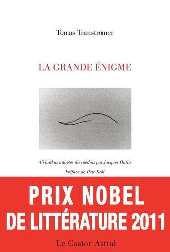 Couverture du livre « La grande enigme ; 45 haikus » de Tomas Transtromer aux éditions Castor Astral