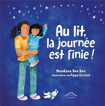 Couverture du livre « Au lit, la journée est finie ! » de Nandana Dev Sen et Pippa Curnick aux éditions Circonflexe