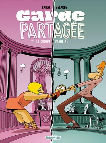 Couverture du livre « Garde partagée Tome 1 : le cirque familial » de Pablo Velarde aux éditions Paquet