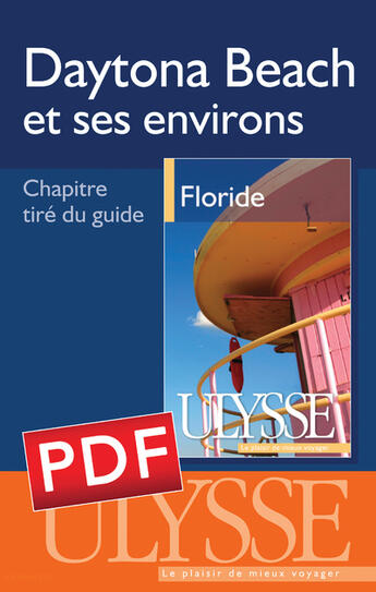 Couverture du livre « Daytona Beach et ses environs ; chapitre tiré du guide Ulysse « Floride » » de Claude Morneau aux éditions Ulysse