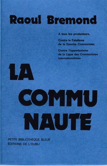 Couverture du livre « La communauté » de Raoul Bremond aux éditions Spartacus