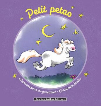 Couverture du livre « Petit petao - chansons pour les garcailles + cd inclus » de Christophe Brillet aux éditions Rue Des Scribes