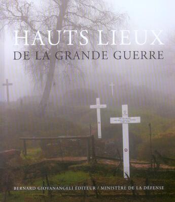 Couverture du livre « Hauts lieux de la grande guerre » de  aux éditions Giovanangeli Artilleur