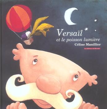 Couverture du livre « Versaïl et le poisson lumière » de Celine Manillier aux éditions Ricochet