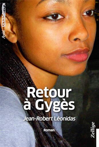 Couverture du livre « Retour à Gygès » de Jean-Robert Leonidas aux éditions Zellige