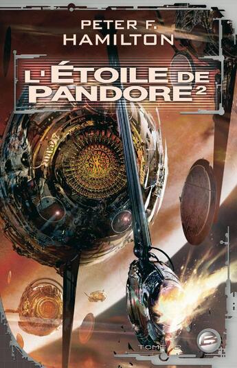 Couverture du livre « L'étoile de Pandore Tome 2 » de Peter F. Hamilton aux éditions Bragelonne