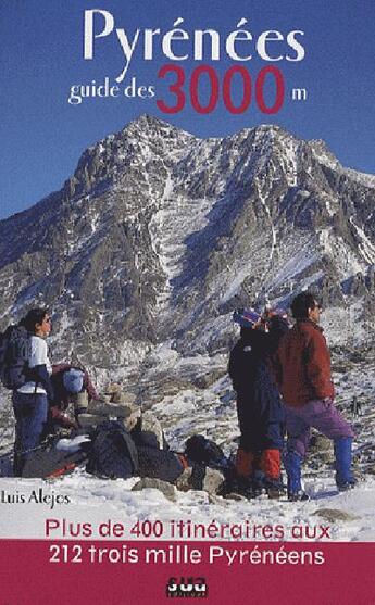 Couverture du livre « Pyrenees guide des 3000 m » de Luis Alejos aux éditions Sua