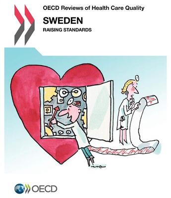 Couverture du livre « Sweden ; OECD reviews of health care quality ; raising standards » de Ocde aux éditions Ocde