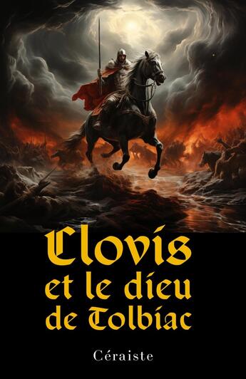 Couverture du livre « Clovis et le dieu de Tolbiac » de Ceraiste aux éditions Librinova