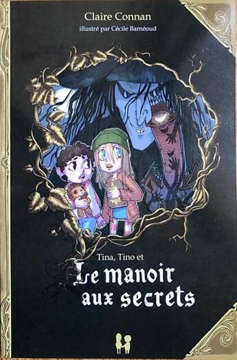 Couverture du livre « Un + un font 2 Tome 1 : le manoir aux secrets » de Claire Connan et Cécile Barnéoud aux éditions Connan Claire