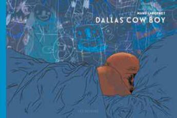 Couverture du livre « Dallas cowboy (édition 2017) » de Manu Larcenet aux éditions Les Reveurs