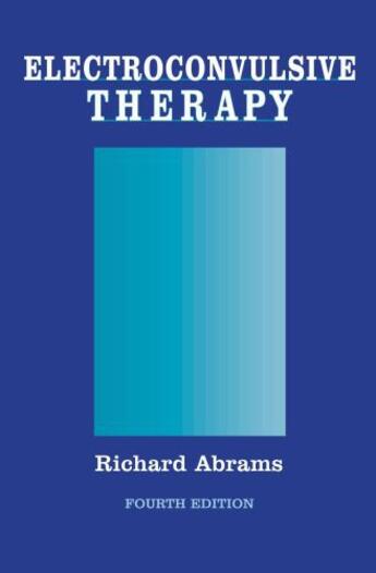 Couverture du livre « Electroconvulsive Therapy » de Abrams Richard aux éditions Oxford University Press Usa