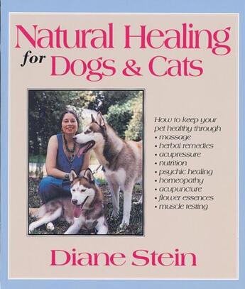 Couverture du livre « Natural Healing for Dogs and Cats » de Diane Stein aux éditions Epagine