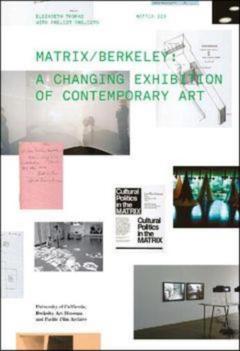 Couverture du livre « Matrix / Berkeley : a changing exhibition of contemporary art » de  aux éditions Dap Artbook