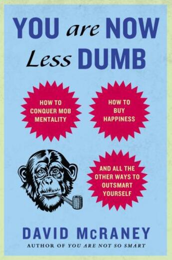 Couverture du livre « You Are Now Less Dumb » de Mcraney David aux éditions Penguin Group Us