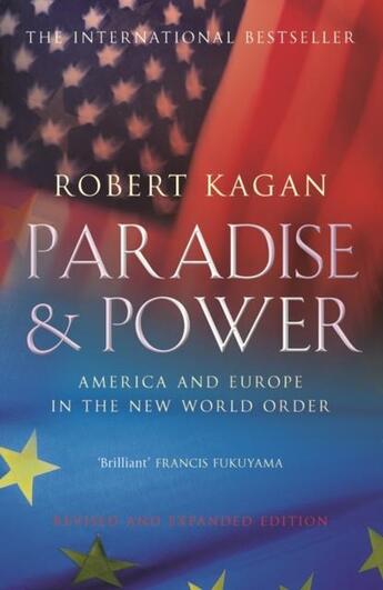 Couverture du livre « Paradise and Power » de Robert Kagan aux éditions Atlantic Books