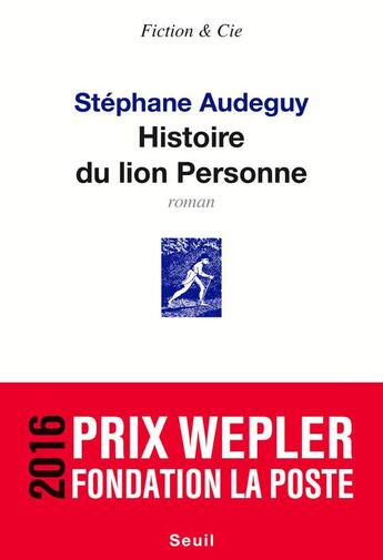 Couverture du livre « Histoire du lion Personne » de Stephane Audeguy aux éditions Seuil