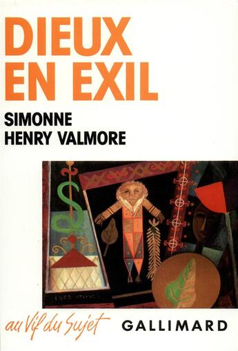 Couverture du livre « Dieux en exil : Voyage dans la magie antillaise » de Simonne Henry Valmore aux éditions Gallimard