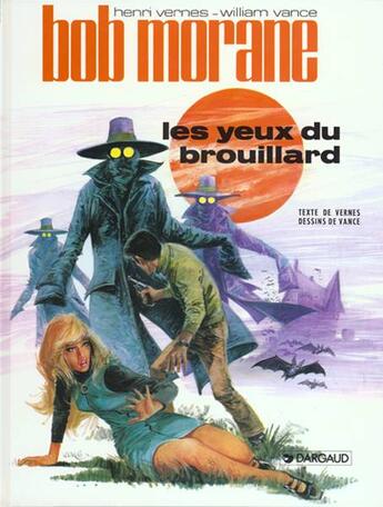 Couverture du livre « Bob Morane Tome 7 : les yeux du brouillard » de William Vance et Vernes Henri aux éditions Dargaud