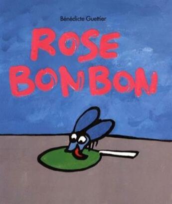 Couverture du livre « Rose bonbon » de Benedicte Guettier aux éditions Ecole Des Loisirs