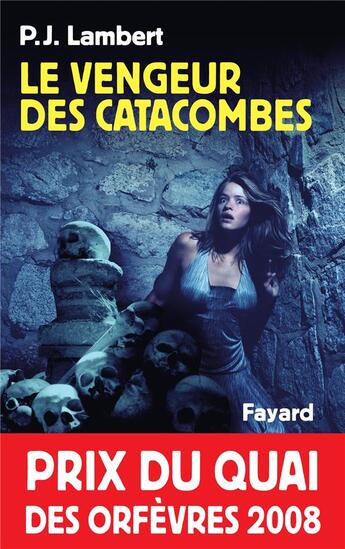 Couverture du livre « Le vengeur des catacombes » de P.J. Lambert aux éditions Fayard