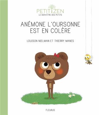 Couverture du livre « Anémone l'oursonne est en colère » de Louison Nielman et Thierry Manes aux éditions Fleurus
