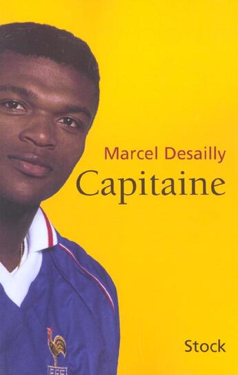 Couverture du livre « Capitaine » de Marcel Desailly aux éditions Stock