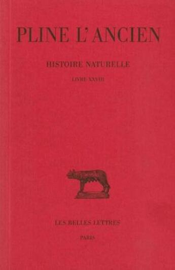 Couverture du livre « Histoire naturelle L28 » de Pline L'Ancien aux éditions Belles Lettres