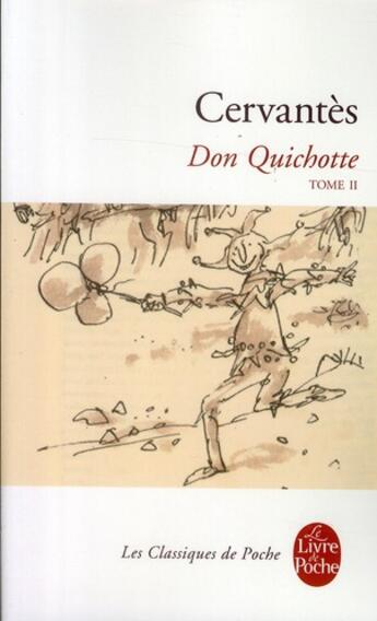 Couverture du livre « Don Quichotte t.2 » de Miguel De Cervantes Saavedra aux éditions Le Livre De Poche
