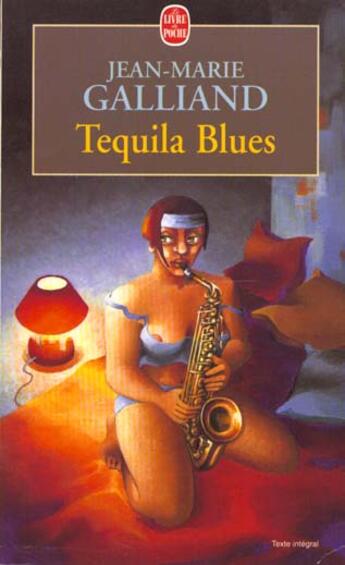 Couverture du livre « Tequila blues » de Galliand-J.M aux éditions Le Livre De Poche