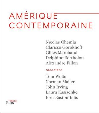 Couverture du livre « Amérique contemporaine » de Delphine Bertholon et Gilles Marchand et Nicolas Chemla et Alexandre Fillon et Clarisse Gorokoff aux éditions Plon